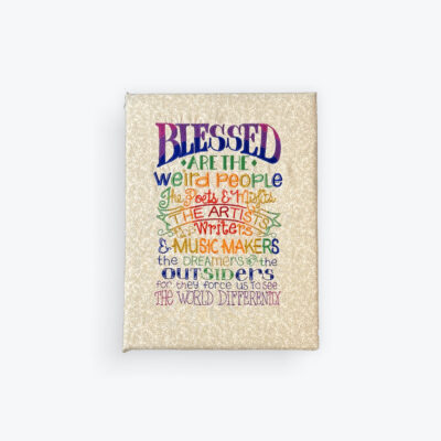 BLESSED ARE THE WEIRD